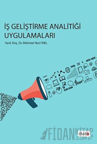 İş Geliştirme Analitiği Uygulamaları Mehmet Nuri İnel