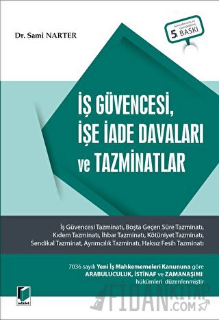 İş Güvencesi, İşe İade Davaları ve Tazminatlar Sami Narter