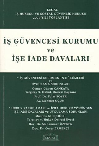 İş Güvencesi Kurumu ve İşe İade Davaları Mehmet Uçum