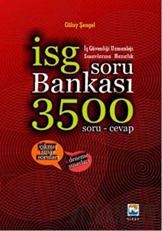 İş Güvenliği Uzmanlığı Sınavlarına Hazırlık Soru Bankası 3500 Soru ve 