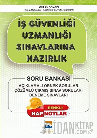 İş Güvenliği Uzmanlığı Sınavlarına Hazırlık Gülay Şengel