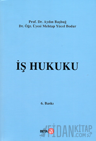 İş Hukuku Aydın Başbuğ