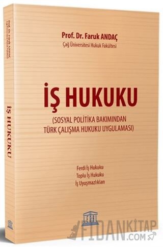 İş Hukuku Faruk Andaç