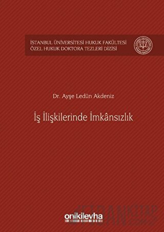 İş İlişkilerinde İmkansızlık Ayşe Ledün Akdeniz