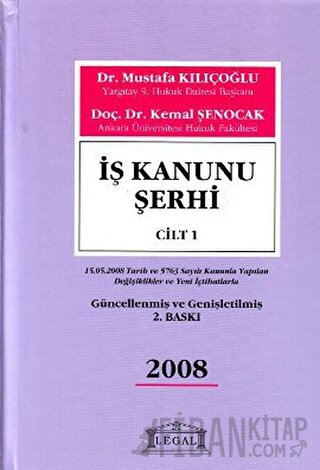 İş Kanunu Şerhi Cilt: 1 (Ciltli) Mustafa Kılıçoğlu