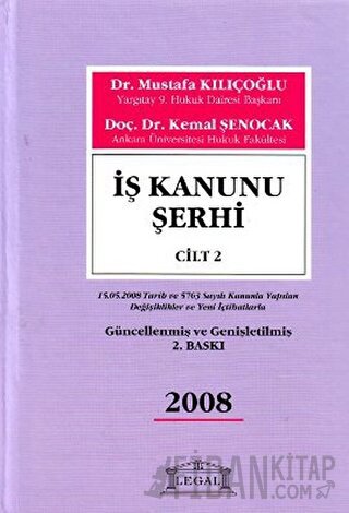 İş Kanunu Şerhi Cilt: 2 (Ciltli) Mustafa Kılıçoğlu