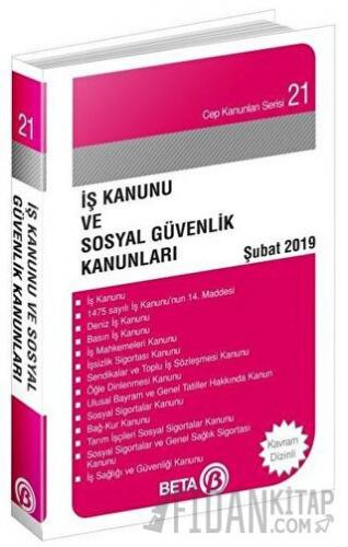 İş Kanunu ve Sosyal Güvenlik Kanunları Şubat 2019 Celal Ülgen