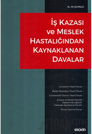 İş Kazası ve Meslek Hastalığından Kaynaklanan Davalar Ali Çuvalcı