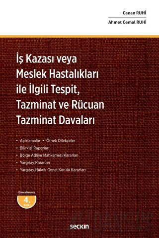 İş Kazası veya Meslek Hastalıkları ile İlgili Tespit, Tazminat ve Rücu