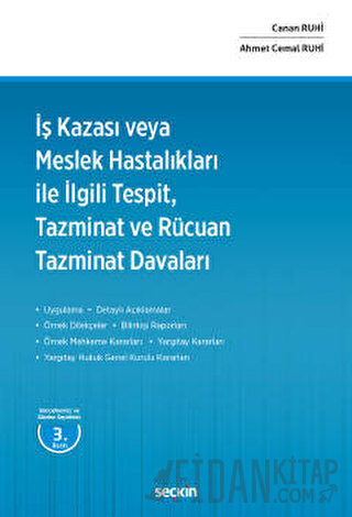 İş Kazası veya Meslek Hastalıkları ile İlgili Tespit, Tazminat ve Rücu