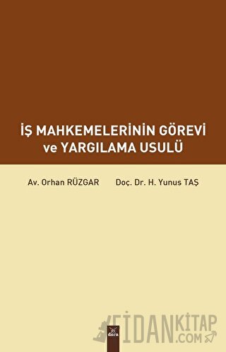 İş Mahkemelerinin Görevi ve Yargılama Usulü Orhan Rüzgar