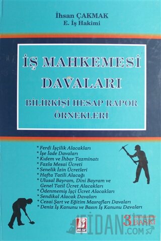 İş Mahkemesi Davaları (Ciltli) İhsan Çakmak