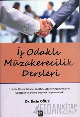 İş Odaklı Müzakerecilik Dersleri Ersin Oğuz