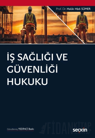 İş Sağlığı ve Güvenliği Hukuku Haluk Hadi Sümer