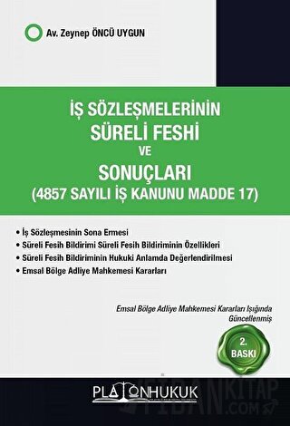 İş Sözleşmelerinin Süreli Feshi ve Sonuçları (4857 Sayılı İş kanunu Ma