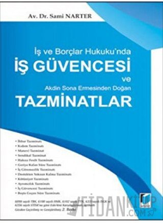 İş ve Borçlar Hukuku'nda İş Güvencesi ve Akdin Sona Ermesinden Doğan T