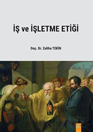 İş ve İşletme Etiği Zeliha Tekin