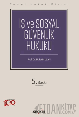 Temel Hukuk Dizisiİş ve Sosyal Güvenlik Hukuku &#40;THD&#41; Fatih M. 