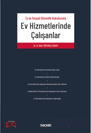 İş ve Sosyal Güvenlik HukukundaEv Hizmetlerinde Çalışanlar Hatice Hila