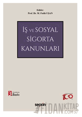 İş ve Sosyal Sigorta Kanunları M. Fatih Uşan