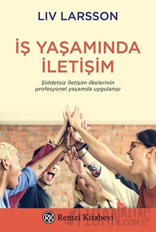 İş Yaşamında İletişim Liv Larsson