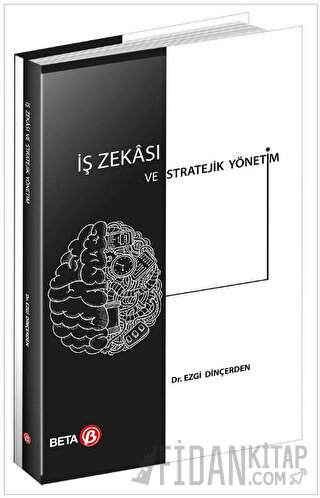 İş Zekası ve Stratejik Yönetim Ezgi Dinçerden