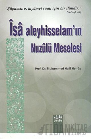 İsa Aleyhisselam’ın Nuzulü Meselesi Muhammed Halil Herras