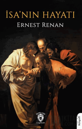 İsa’nın Hayatı Ernest Renan