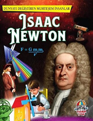 İsaac Newton - Dünyayı Değiştiren Muhteşem İnsanlar Kolektif