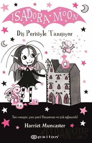 Isadora Moon: Diş Perisiyle Tanışıyor Harriet Muncaster