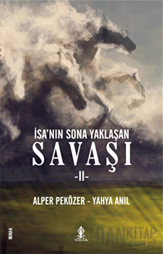 İsa'nın Sona Yaklaşan Savaşı 2 Alper Peközer