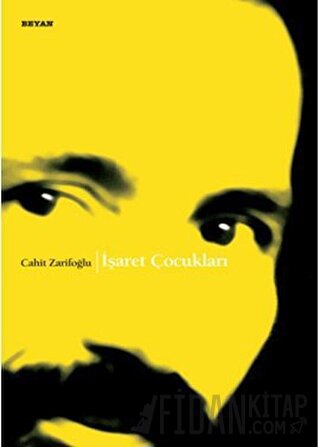 İşaret Çocukları Cahit Zarifoğlu