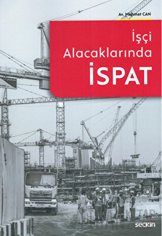 İşçi Alacaklarında İspat Mehmet Can