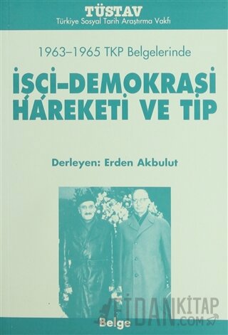 İşçi-Demokrasi Hareketi ve Tip Derleme