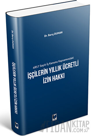 İşçilerin Yıllık Ücretli İzin Hakkı Barış Duman