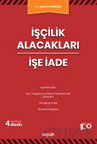 İşçilik Alacakları – İşe İade Şentürk Dursun