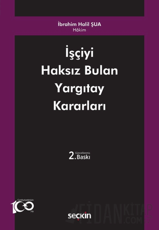 İşçiyi Haksız Bulan Yargıtay Kararları İbrahim Halil Şua