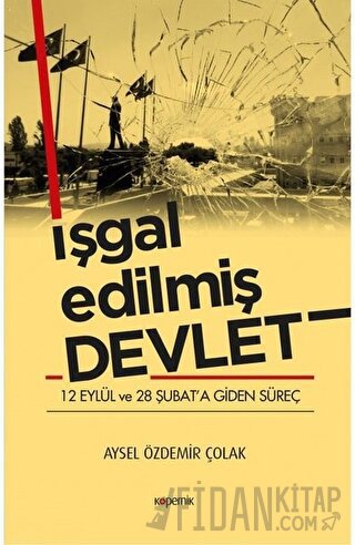 İşgal Edilmiş Devlet Aysel Özdemir Çolak