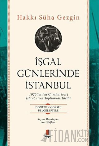 İşgal Günlerinde İstanbul Hakkı Süha Gezgin