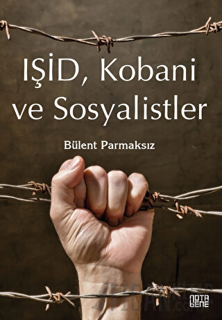 Işid, Kobani Ve Sosyalistler Bülent Parmaksız