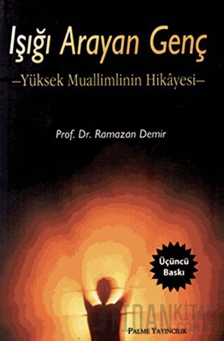 Işığı Arayan Genç Ramazan Demir