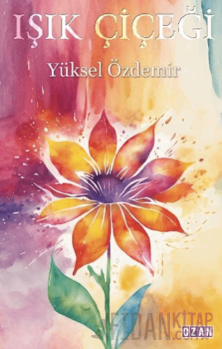 Işık Çiçeği Yüksel Özdemir