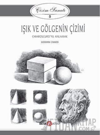 Işık ve Gölgenin Çizimi - Çizim Sanatı 5 Kolektif