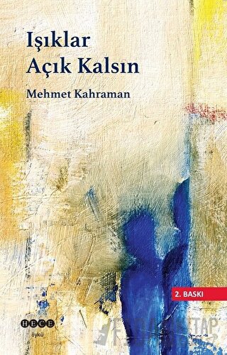 Işıklar Açık Kalsın Mehmet Kahraman