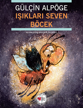 Işıkları Seven Böcek Gülçin Alpöge