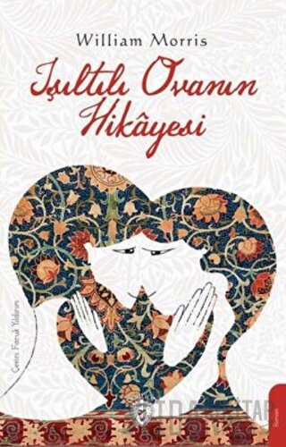 Işıltılı Ovanın Hikayesi William Morris