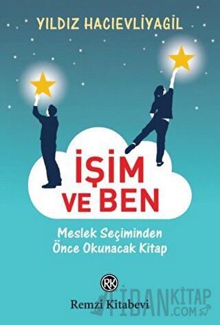 İşim ve Ben Yıldız Hacıevliyagil