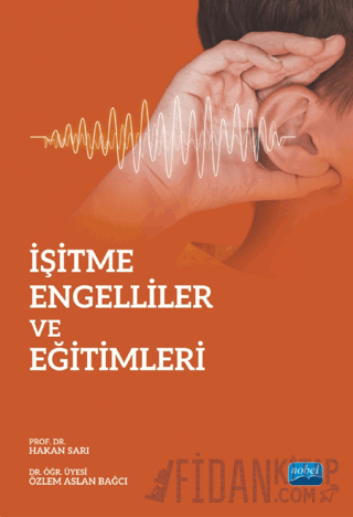 İşitme Engelliler ve Eğitimleri Hakan Sarı