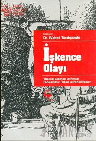 İşkence Olayı Bülent Tarakçıoğlu