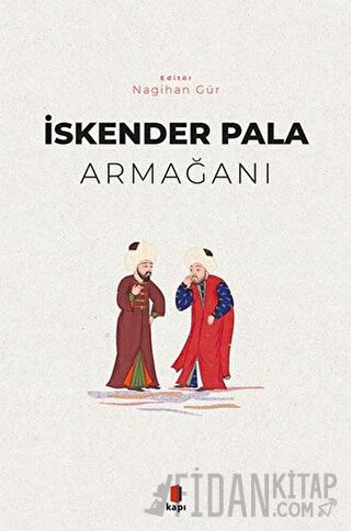 İskender Pala Armağanı (Ciltli) Nagihan Gür